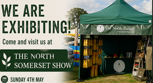 The Noble Badger Are Exhibiting at The North Somerset Show May 4th